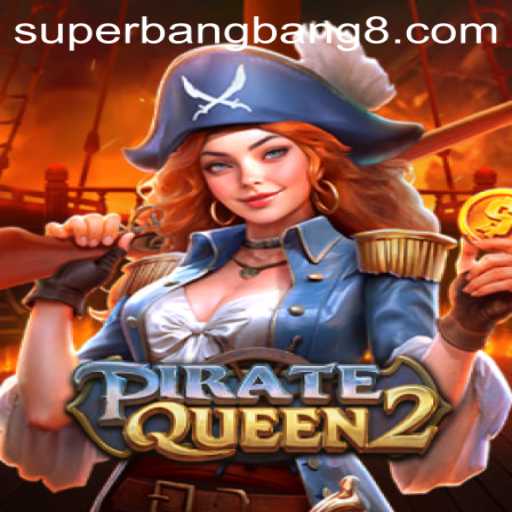 Dive into Adventure with PirateQueen2: The Ultimate Superbangbang Experience